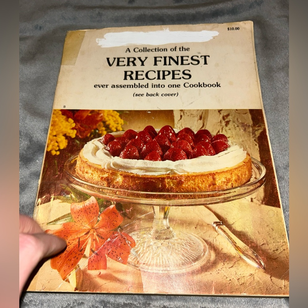 A Collection Of The Very Finest Recipes Ever, Paperback Cookbook, 1979